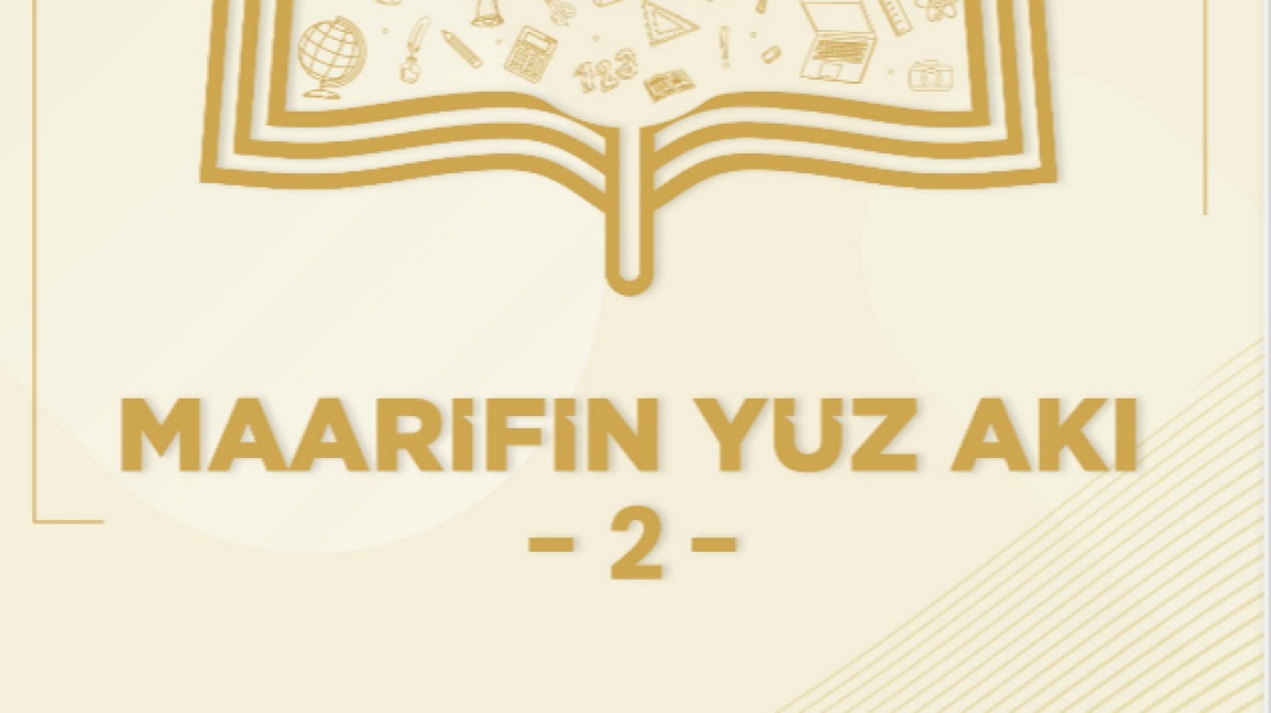 Maarifin Yüz Akı Dergisinin İkinci Sayısı